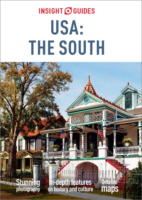 Insight Guides USA: The South (Travel Guide eBook)