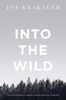 Into the Wild - Jon Krakauer