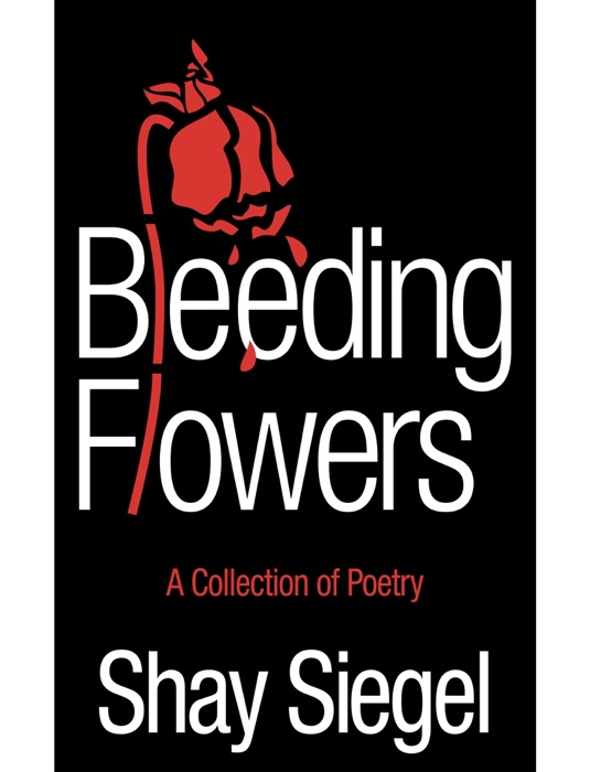 Bleeding Flowers