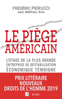 Le piège américain - Frédéric Pierucci & Matthieu Aron