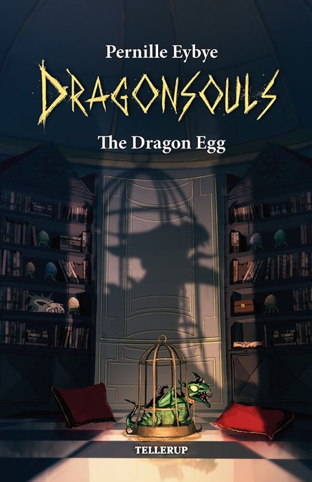 Dragon Souls #6: The Dragon Egg