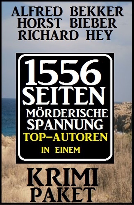 Krimi-Paket: 1556 Seiten Mörderische Spannung