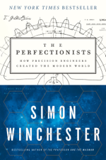 The Perfectionists - Simon Winchester Cover Art