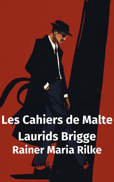 Les Cahiers de Malte Laurids Brigge