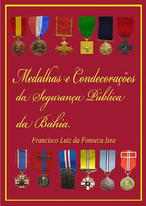 Medalhas E Condecorações Da Segurança Pública Da Bahia