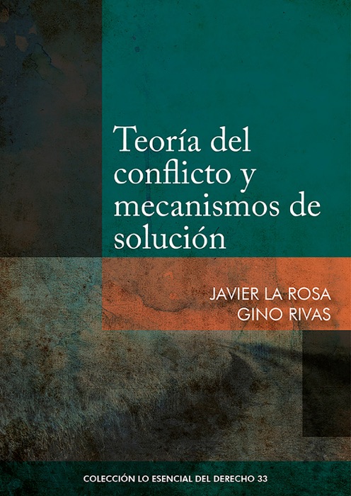 Teoría del conflicto y mecanismos de solución