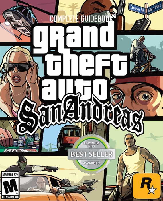 Grand Theft Auto San Andreas - Official Complete Walkthrough/Tips/Tricks - Expanded Editor's Choice
