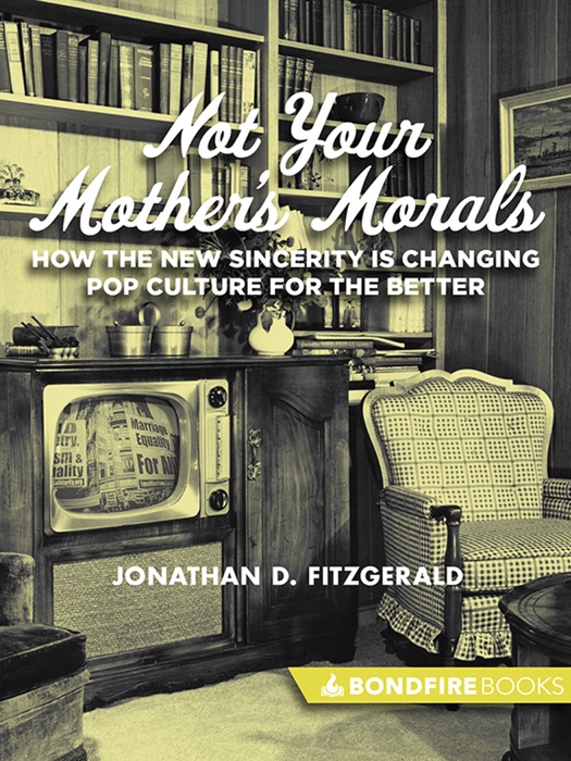 Not Your Mother's Morals