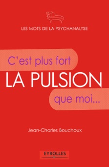 La pulsion - Jean-Charles Bouchoux