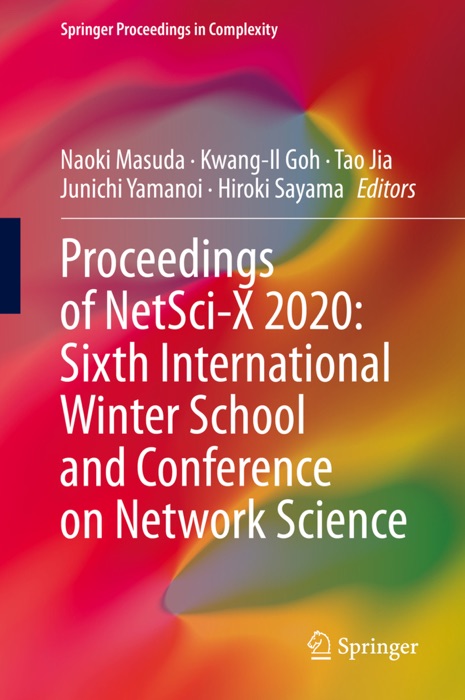 Proceedings of NetSci-X 2020: Sixth International Winter School and Conference on Network Science