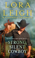 Lora Leigh & Veronica Chadwick - Strong, Silent Cowboy artwork