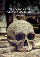 Helen Frisby - Traditions of Death and Burial artwork