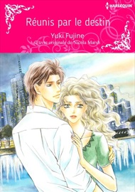 Réunis Par Le Destin(Version Colorisée) - Yuki Fujine & Nicola Marsh by  Yuki Fujine & Nicola Marsh PDF Download