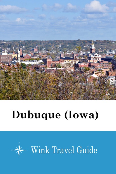 Dubuque (Iowa) - Wink Travel Guide