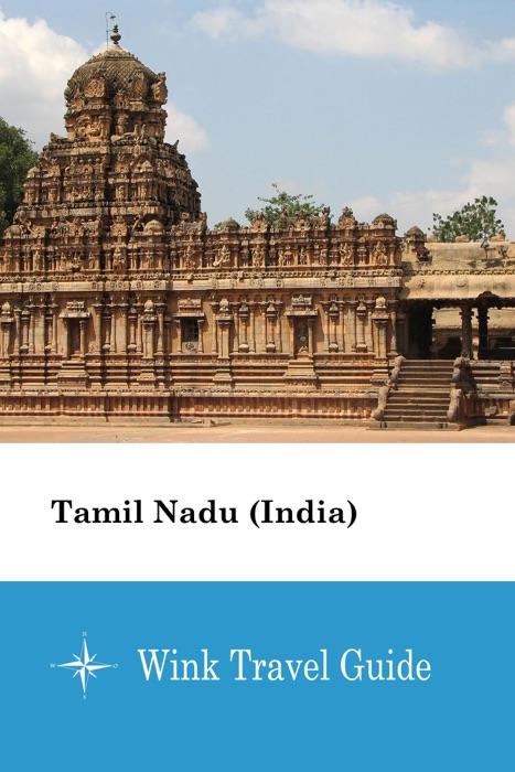 Tamil Nadu (India) - Wink Travel Guide