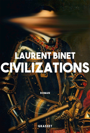Civilizations - Laurent Binet