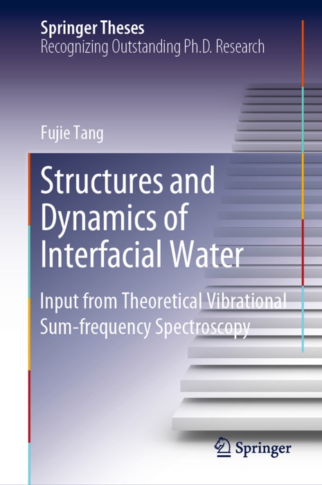 Structures and Dynamics of Interfacial Water