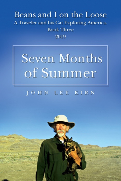 Beans and I on the Loose: Seven Months of Summer