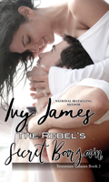 Ivy James - The Rebel's Secret Bargain artwork