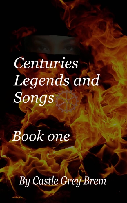 Centuries Legends and Songs