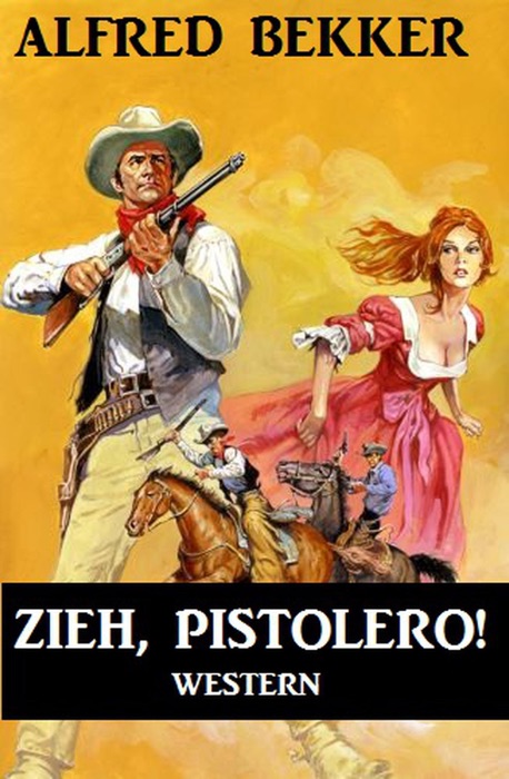 Western: Zieh, Pistolero!