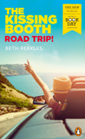 Beth Reekles - The Kissing Booth: Road Trip! artwork