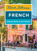 Rick Steves French Phrase Book & Dictionary - Rick Steves