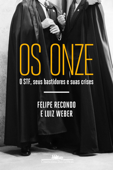 Os onze - Felipe Recondo & Luiz Weber