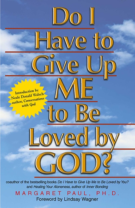 Do I Have to Give Up ME to Be Loved by GOD?