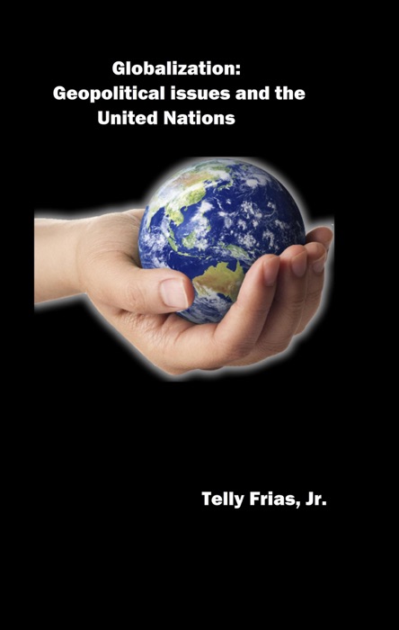 Globalization: Geopolitical Issues and the United Nations