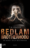 T. M. Frazier - Bedlam Brotherhood - Er wird dich bestrafen artwork