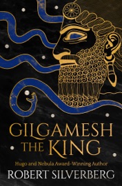 Gilgamesh the King