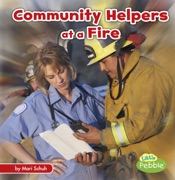 Community Helpers at a Fire