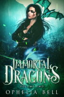 Ophelia Bell - Immortal Dragons: Volume II artwork
