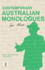 Contemporary Australian Monologues for Men - Emma Rose Smith