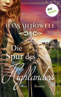 Hannah Howell & Andrea Hahn - Die Spur des Highlanders - Highland Roses: Erster Roman artwork