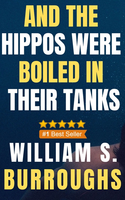 And the Hippos Were Boiled in their Tanks