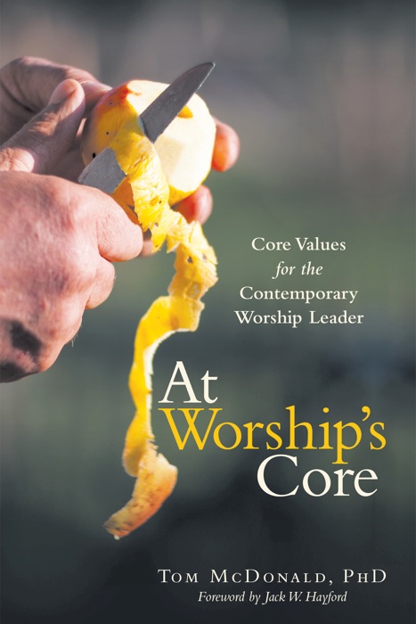 At Worship’s Core