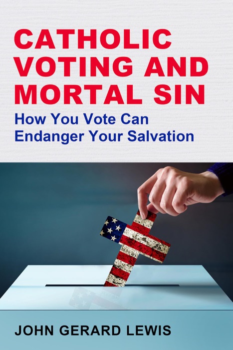Catholic Voting and Mortal Sin
