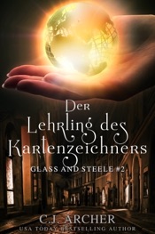 Download Der Lehrling des Kartenzeichners: Glass and Steele