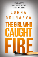 Lorna Dounaeva - The Girl who Caught Fire artwork