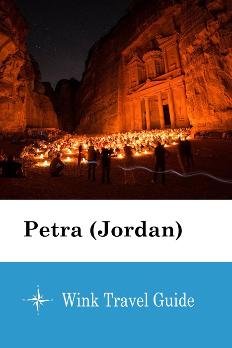 Petra (Jordan) - Wink Travel Guide