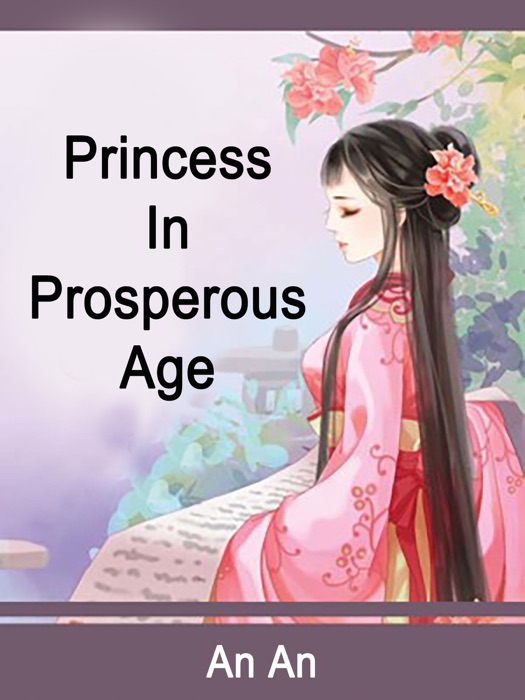 Princess In Prosperous Age