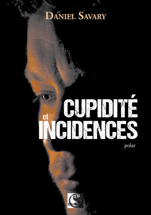 Cupidité et incidences