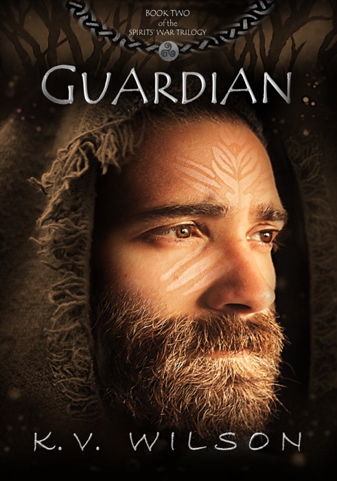 Guardian (Book Two of the Spirits' War Trilogy)