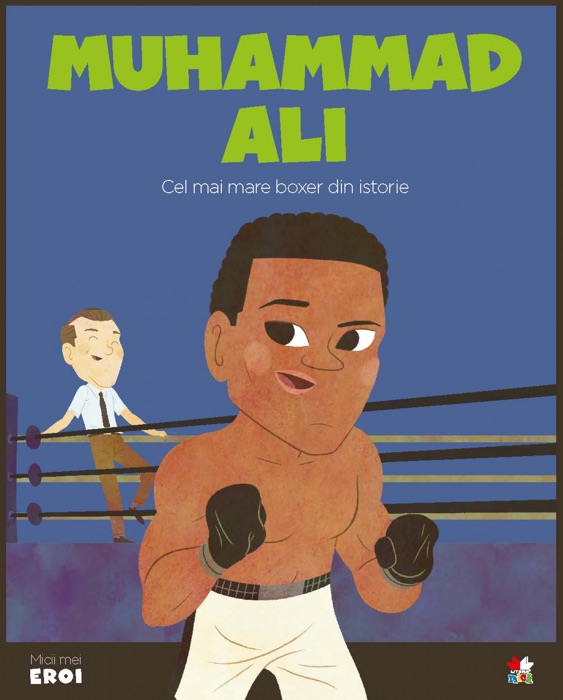 Micii eroi - Muhammad Ali