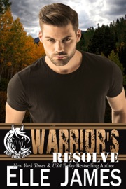 Warrior's Resolve - Elle James by  Elle James PDF Download