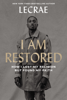 Lecrae Moore - I Am Restored artwork