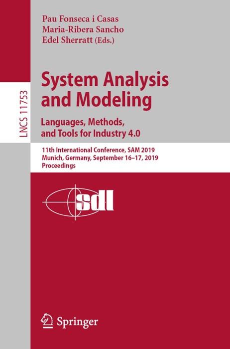 System Analysis and Modeling. Languages, Methods, and Tools for Industry 4.0