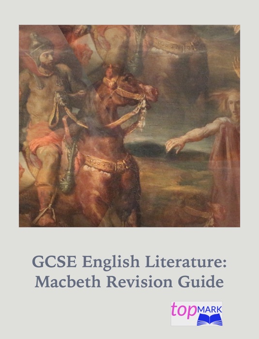 GCSE English Literature: Macbeth revision guide
